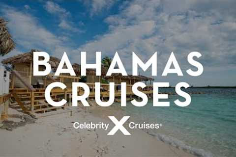 Bahamas Cruise on Celebrity Cruises