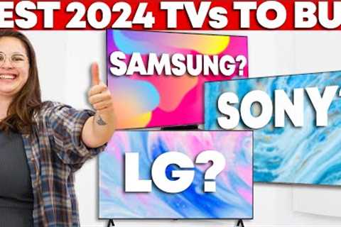 The Best TVs to Buy in 2024
