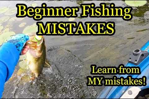 Fishing Mistakes I Learned the Hard Way - Fishing Basics