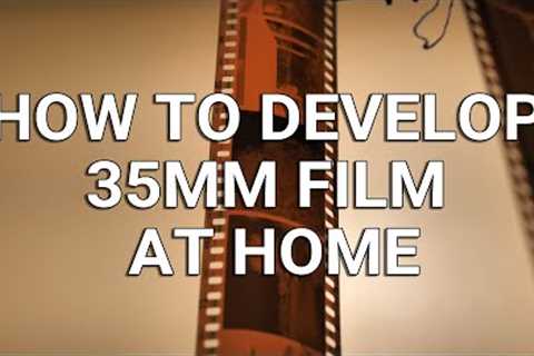 How to Develop 35mm Film at Home (FAST &amp; EASY)