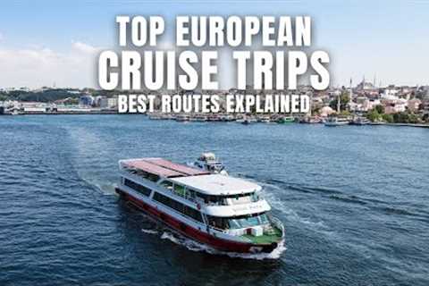 Unlocking Europe's Best: The Ultimate Cruise Routes