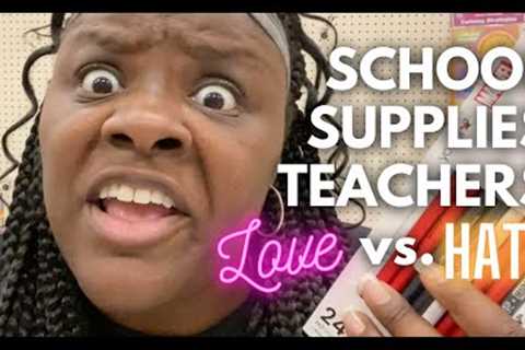 School Supplies That Teachers Love vs. Hate