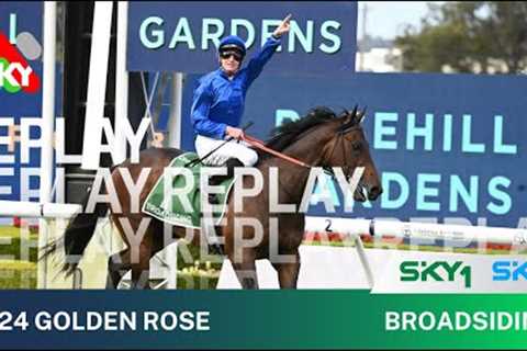 BROADSIDING RETURNS TO RACING IN FINE STYLE TO WIN THE GOLDEN ROSE 👌