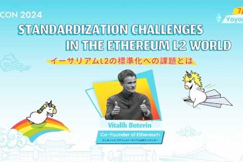 Vitalik Buterin - Standardization Challenges in the Ethereum L2 World | EDCON2024