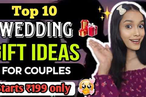 Best Wedding Gift Ideas for Couples| Marriage Gift Ideas| Shopping Expert