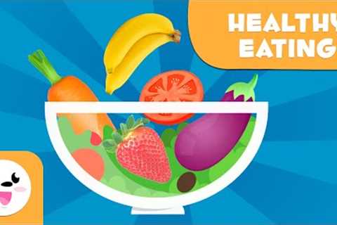 Healthy Eating for Kids - Learn About Carbohydrates, Fats, Proteins, Vitamins and Mineral Salts