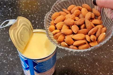 Beat Condensed Milk with Almonds! You'll be Amazed! Dessert in a Minute. No Baking !