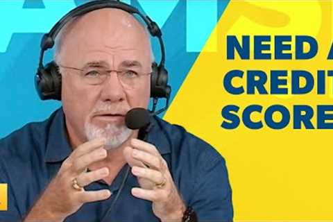 Do You Really Need A Credit Score To Buy A House?