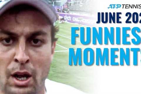Funniest ATP Tennis Moments &amp; Fails! | June 2021