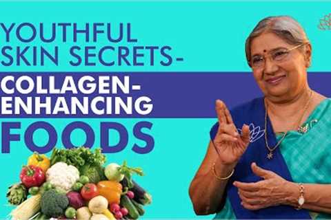 Unlock Youthful Glow: Collagen-Boosting Foods for Radiant Skin | Glowing Skin | Dr. Hansaji