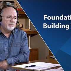 The Foundations Of Building Wealth - Dave Ramsey Rant