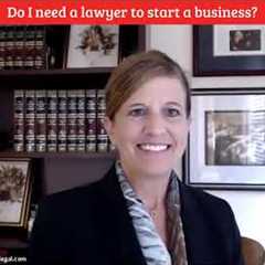 Do I Need a Lawyer to Start a Business?