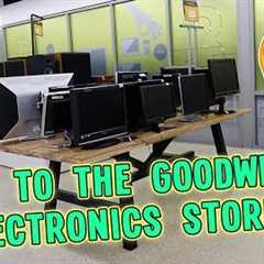 TRIP TO THE GOODWILL ELECTRONICS STORE & REGULAR STORE TOO | GOODWILL HUNTING EP. 470