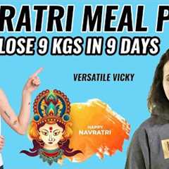 Navratri Diet Plan For Weight Loss | Lose 9Kg In 9 Days