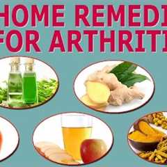 4 Home Remedies For Arthritis