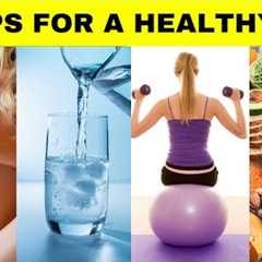 10 Tips For A Healthy Life |Health Tips 2024 |Healthy Lifestyle Tips