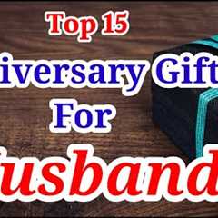 15 Best Anniversary Gifts For Husband | Anniversary Gift For Him | Wedding Anniversary Gifts