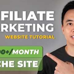 How to Build a $1000+/Month Affiliate Marketing Website (Make Passive Income Online)