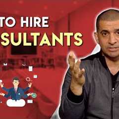 10 Tips To Hiring Consultants & Lawyers As An Entrepreneur