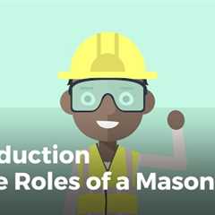 Introduction to the Roles of a Mason | Masonry