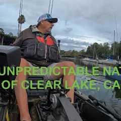 THE UNPREDICTABLE NATURE OF CLEAR LAKE. #kayakbassfishing #largemouthbass #dangerouswaters