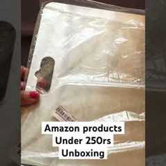 Unboxing Under ₹250! | Affordable Amazon Finds | [steelxhoppingboard]