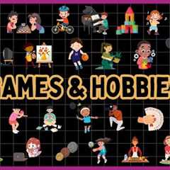 33 Games Hobbies for Kids - Learn Games Hobbies for Children