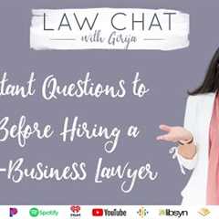 EP 122. Important Questions to Ask Before Hiring a Small Business Lawyer