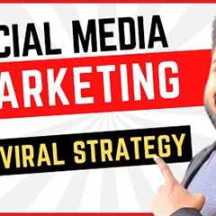 How to do Social Media Marketing | 5 Viral Strategy | Social Seller Academy