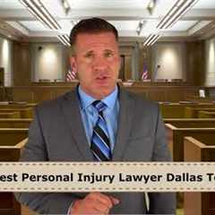 Best Personal Injury Lawyer Dallas Texas