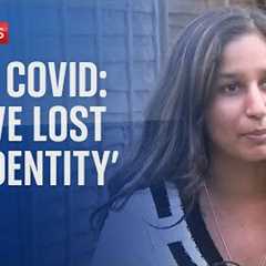 Long COVID: 'I have lost my identity completely'