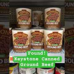 Found! Keystone Canned Ground Beef - Prepping - Preppers Pantry - Prepper - Food Storage #prepping