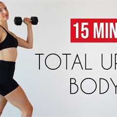 Full UPPER BODY Workout (15 Min, At Home, One Set Of Dumbbells)