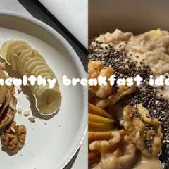 5 HEALTHY BREAKFAST IDEAS | sweet | aesthetic | addictive 🥞🍞