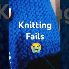 Knitting fails 😭😭😭😭😭😭😭