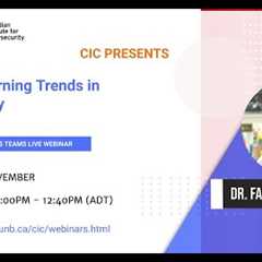 Machine Learning Trends in Cybersecurity by Dr. Farzaneh Shoeleh