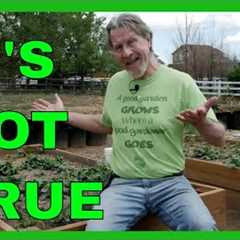 7 MORE Organic Gardening Myths