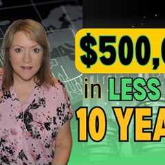 SAVE $500k for RETIREMENT in LESS THAN 10 years!