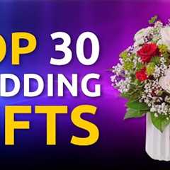 TOP 30 BEST WEDDING GIFT IDEAS | wedding gifts | What to give for wedding gift?