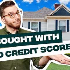 How I Bought A House With No Credit Score