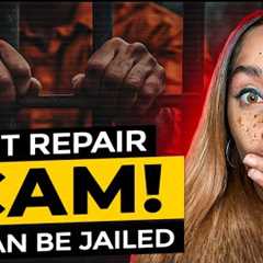 BEWARE! This CREDIT REPAIR SCAM Is Sending Their Customers To JAIL!