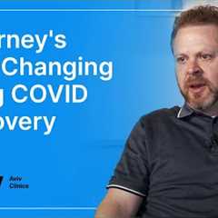 Recovering From Debilitating Long COVID Symptoms | Josh's Story | Aviv Clinics