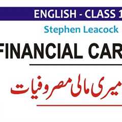 My Financial Career by Stephen Leacock | Brief Description in Urdu/Hindi | 2nd year English