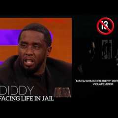 DIDDY Facing Life! DIDDY & Man & Woman Celebrity Violated a 13Minor? ALL EYES ON DIDDY'S..