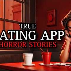 8 TRUE Sinister Dating App Horror Stories 12 | (#scarystories) Ambient Fireplace