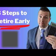 3 EASY Steps to Retire Early