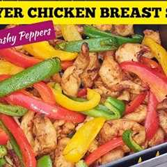 SIMPLE AIR FRYER CHICKEN BREAST WITH PEPPERS RECIPE . AIR FRIED DINNER RECIPES