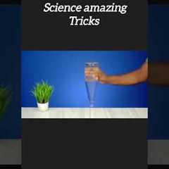 Amazing science tricks#youtubeshorts #shortsviral #shortvideo #shorts