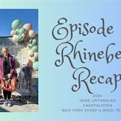 Episode 12: Rhinebeck Recap #knittingpodcast #knitting