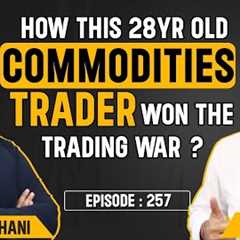 How to Trade Gold, Oil & Gas? Systematic Commodity Trading Strategy #Face2Face with Prithvi..